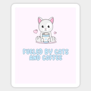 Fueled by cats and coffee Magnet